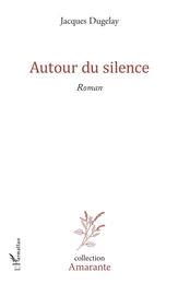 Autour du silence