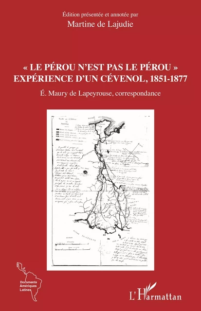 "Le Pérou n'est pas le Pérou" - Martine De Lajudie - Editions L'Harmattan