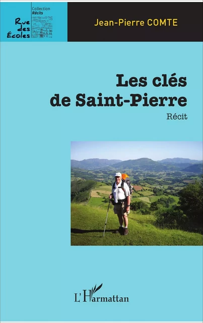 Les clés de Saint-Pierre - Jean-Pierre Comte - Editions L'Harmattan