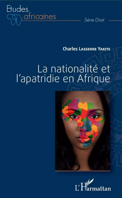 La nationalité et l'apatridie en Afrique - Charles Lasserre Yakite - Editions L'Harmattan