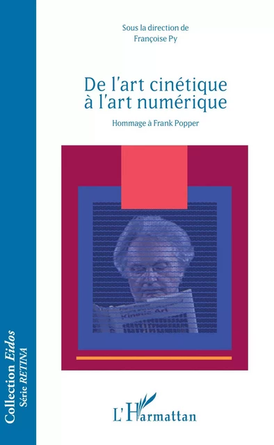 De l'art cinétique à l'art numérique - Françoise Py - Editions L'Harmattan