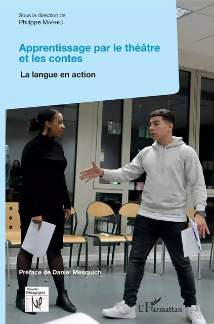 Apprentissage par le théâtre et les contes - Philippe Marhic - Editions L'Harmattan