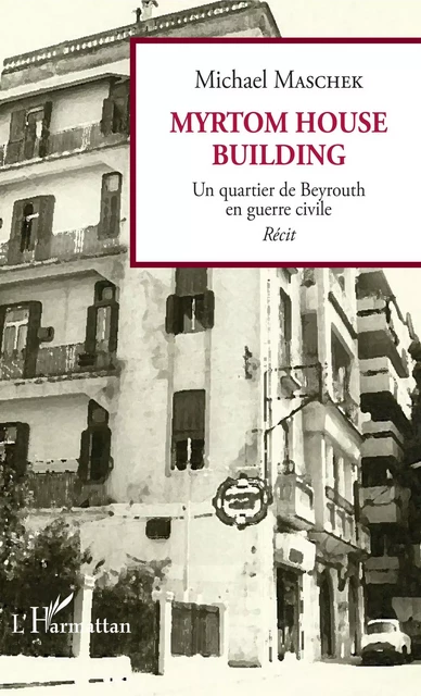 Myrtom House Building - Michael Maschek - Editions L'Harmattan