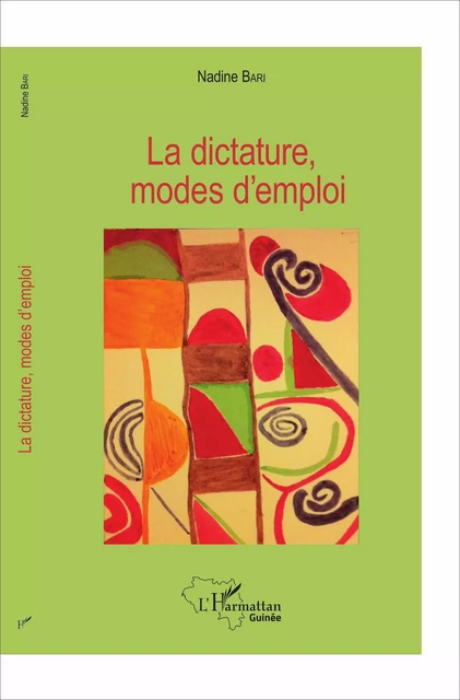 La dictature, modes d'emploi - Nadine Bari - Editions L'Harmattan