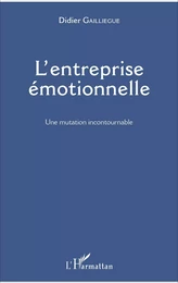 L'entreprise émotionnelle