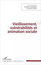 Vieillissement, vulnérabilité et animation sociale