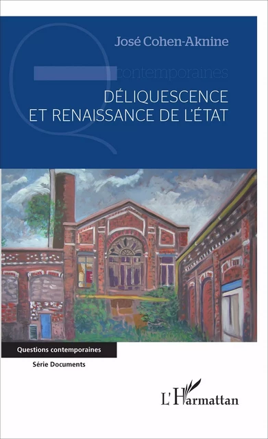 Déliquescence et renaissance de l'État - José Cohen-Aknine - Editions L'Harmattan