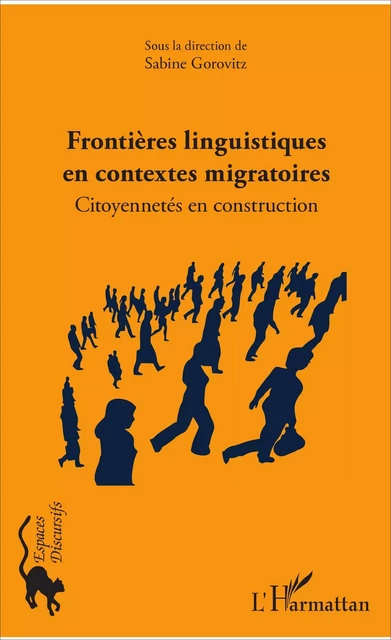 Frontières linguistiques en contextes migratoires - Sabine Gorovitz - Editions L'Harmattan