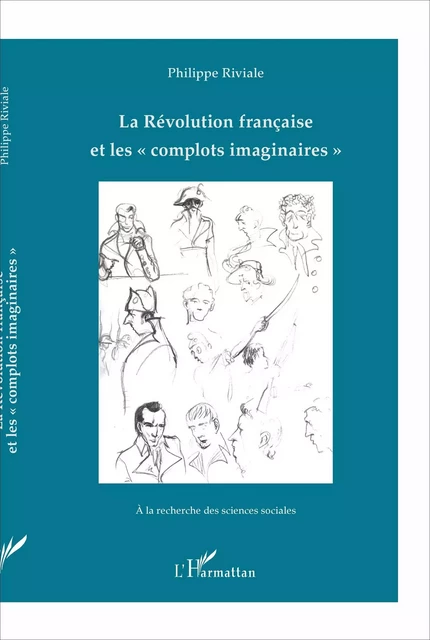 La Révolution française et les "complots imaginaires" - Philippe Riviale - Editions L'Harmattan