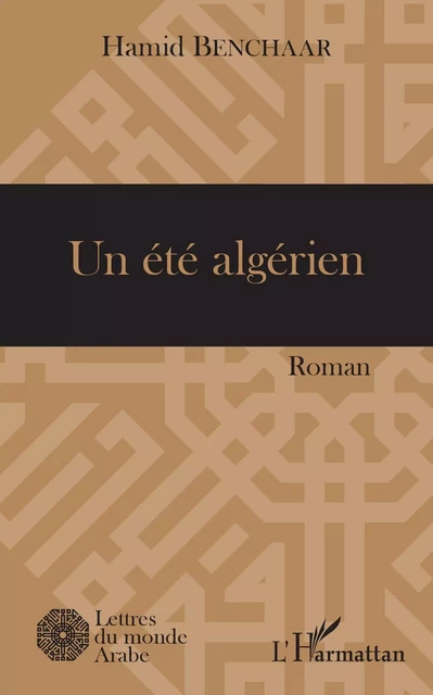 Un été algérien - Hamid Benchaar - Editions L'Harmattan