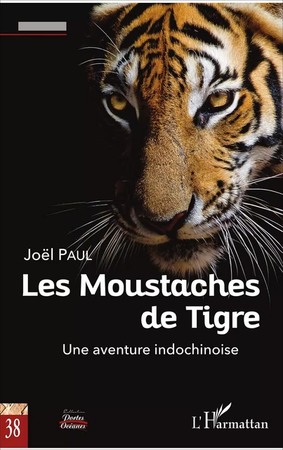 Les Moustaches de Tigre - Joël Paul - Editions L'Harmattan