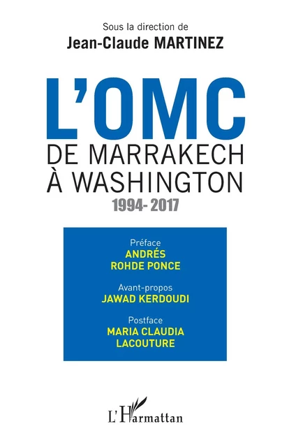 L'OMC De Marrakech à Washington - Jean-Claude Martinez - Editions L'Harmattan