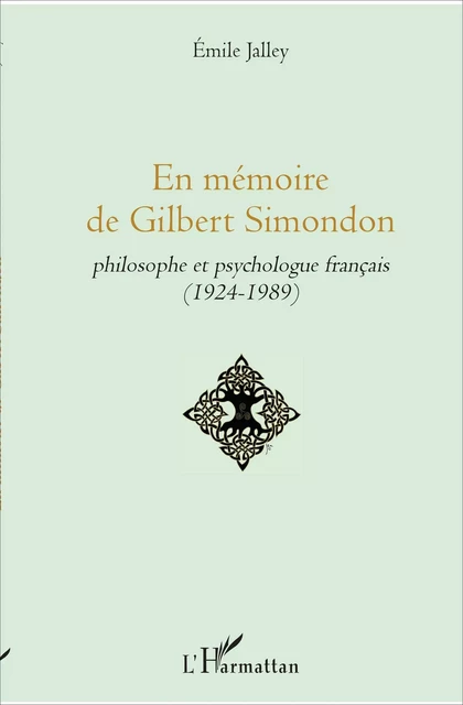 En mémoire de Gilbert Simondon - Emile Jalley - Editions L'Harmattan