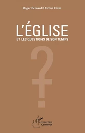 L'église et les questions de son temps