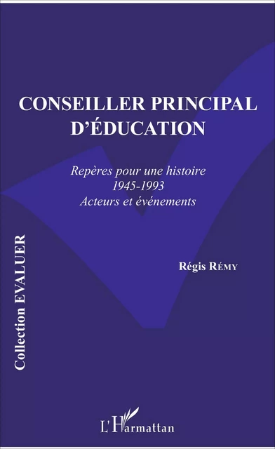 Conseiller principal d'éducation - Régis Rémy - Editions L'Harmattan