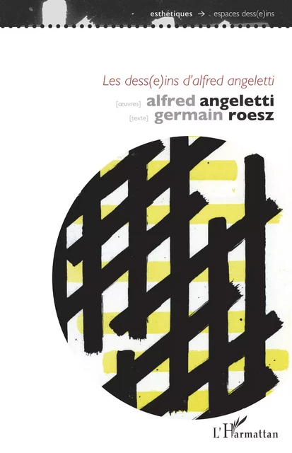 Les dess(e)ins d'Alfred Angeletti - Germain Roesz - Editions L'Harmattan