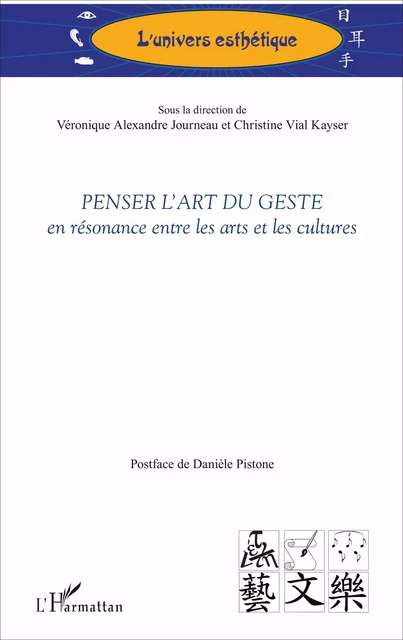 Penser l'art du geste - veronique Alexandre Journeau, Christine Vial Kayser - Editions L'Harmattan