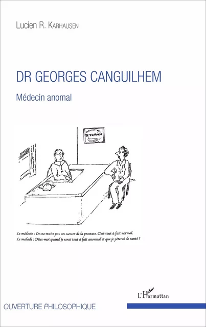 Dr Georges Canguilhem - Lucien Karhausen - Editions L'Harmattan