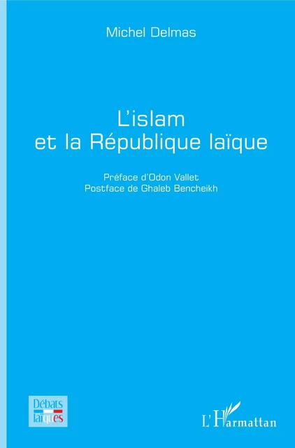 L'islam et la République laïque - Michel Delmas - Editions L'Harmattan