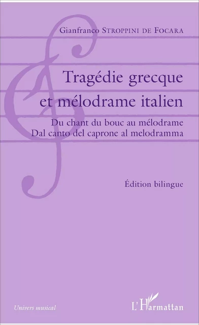 Tragédie grecque et mélodrame italien - Gianfranco Stroppini de Focara - Editions L'Harmattan