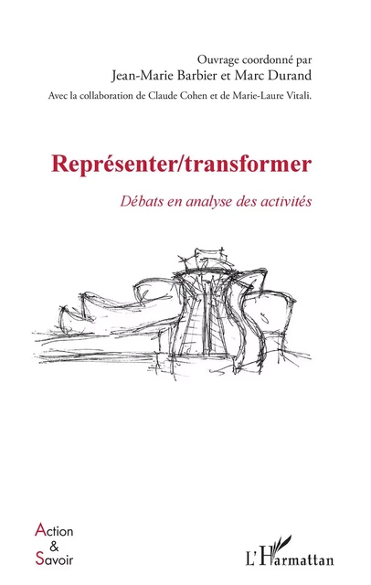 Représenter / Transformer - Jean-Marie Barbier, Marc Durand - Editions L'Harmattan