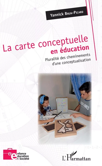 La carte conceptuelle en éducation - Yannick Brun-Picard - Editions L'Harmattan