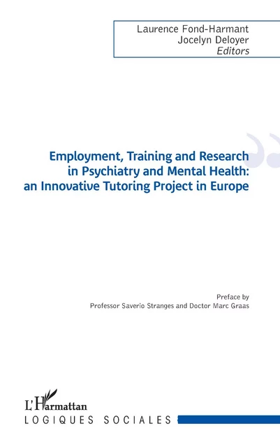 Employment, Training and Research in Psychiatry and Mental Health - Laurence Fond-Harmant, Jocelyn Deloyer - Editions L'Harmattan