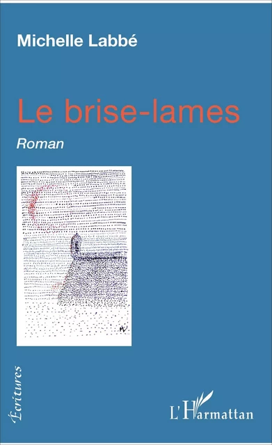 Le brise-lames - Michelle Labbé - Editions L'Harmattan