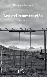 Les exils contrariés