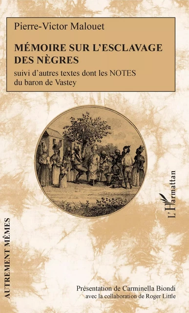 Mémoire sur l'esclavage des nègres - Roger Little - Editions L'Harmattan