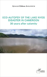 Eco-autopsy of the lake Nyos disaster in Cameroon