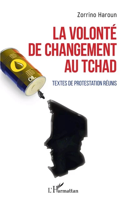 La volonté de changement au Tchad - Haroun Zorrino - Editions L'Harmattan