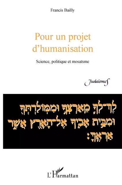 Pour un projet d'humanisation - Francis Bailly - Editions L'Harmattan