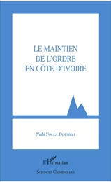 Le maintien de l'ordre en Côte d'Ivoire