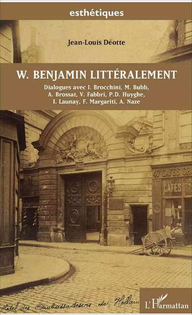 W. Benjamin littéralement - Jean-Louis Deotte - Editions L'Harmattan