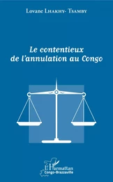 Le contentieux de l'annulation au Congo