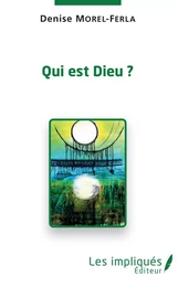 Qui est Dieu ?