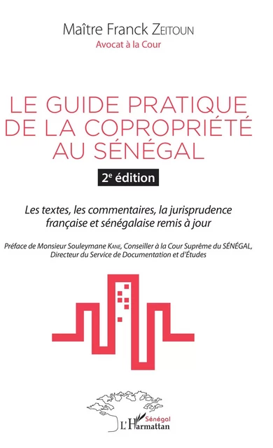 Le guide pratique de la copropriété au Sénégal 2è édition - Franck Zeitoun - Editions L'Harmattan