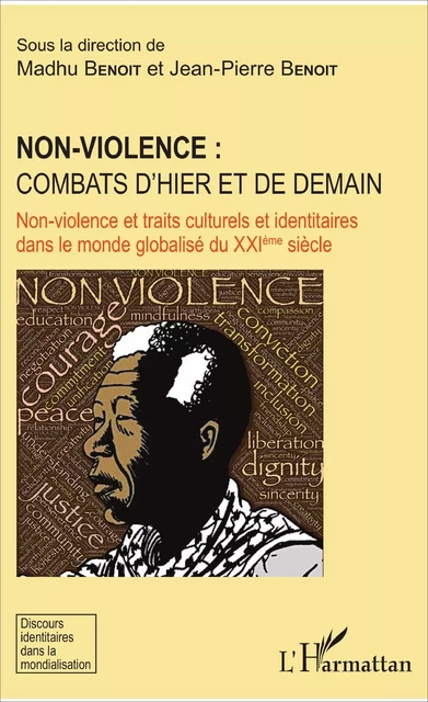 Non-violence : combats d'hier et de demain - Madhu Benoit, Jean-Pierre Benoît - Editions L'Harmattan