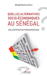 Quelles alternatives socio-économiques au Sénégal ?