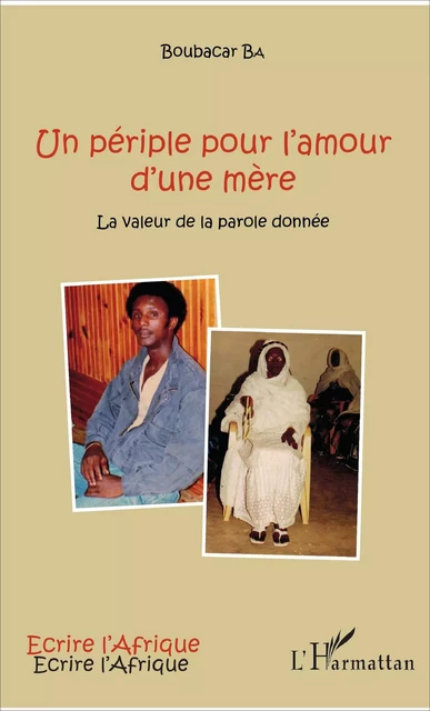 Un périple pour l'amour d'une mère - Boubacar Ba - Editions L'Harmattan