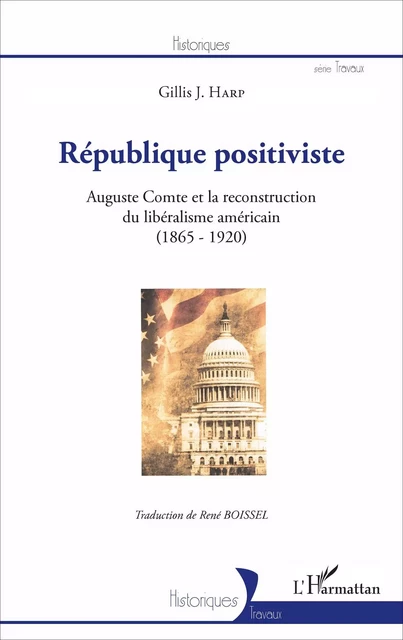 République positiviste -  Penn state university press - Editions L'Harmattan