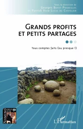 Grands profits et petits partages