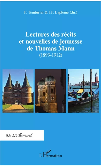 Lectures des récits et nouvelles de jeunesse de Thomas Mann - Frédéric Teinturier, Jean-François Laplénie - Editions L'Harmattan