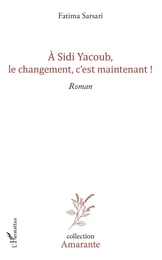 A Sidi yacoub, le changement , c'est maintenant !