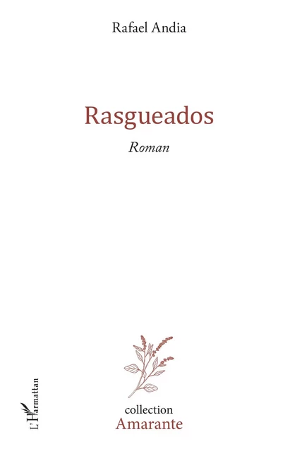 Rasgueados - Rafael Andia - Editions L'Harmattan