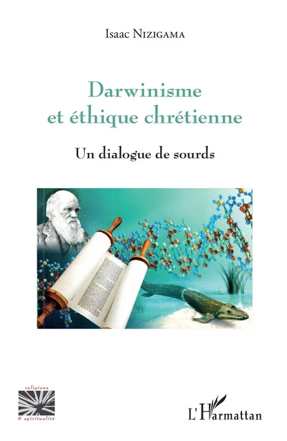 Darwinisme et éthique chrétienne - Isaac Nizigama - Editions L'Harmattan