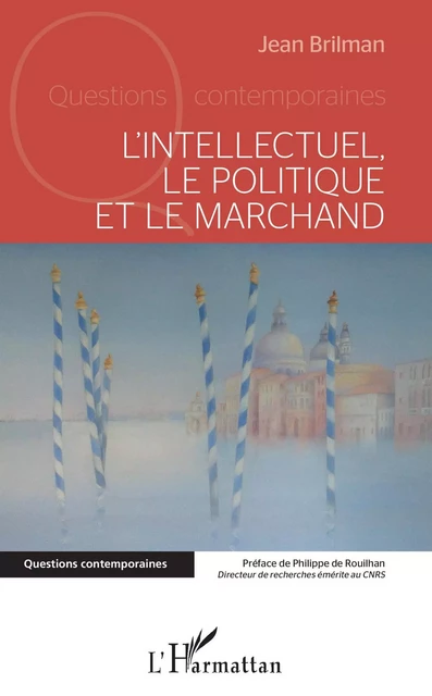 L'intellectuel, le politique et le marchand - Jean Brilman - Editions L'Harmattan