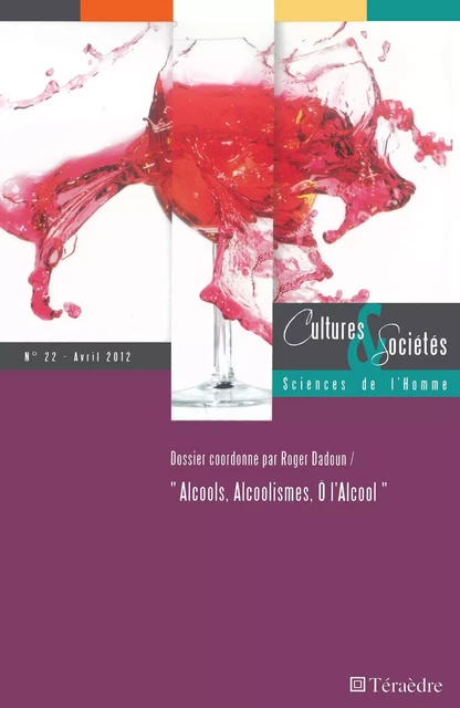 Alcools, Acoolismes, Ô l'Alcool -  - Téraèdre