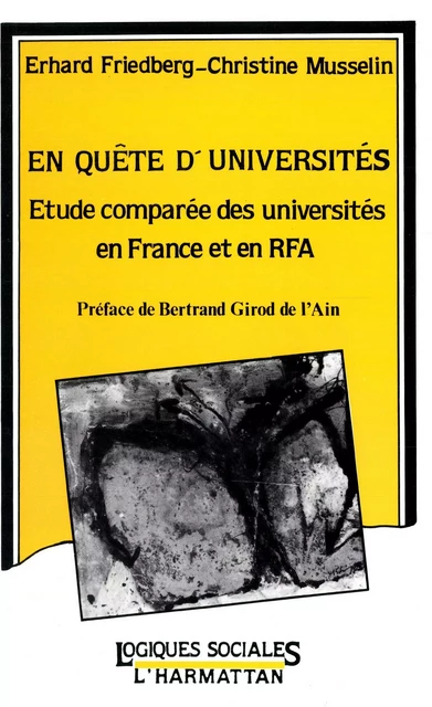 En quête d'universités - Erhard Friedberg, Christine Musselin - Editions L'Harmattan